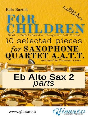 cover image of Alto Sax 2 part of "For Children" by Bartók--Sax 4et AATT